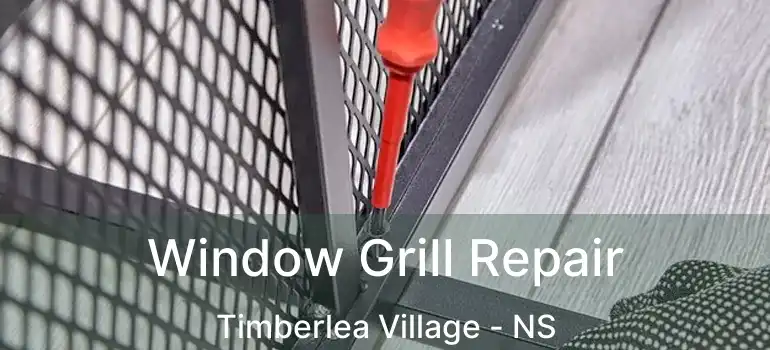  Window Grill Repair Timberlea Village - NS