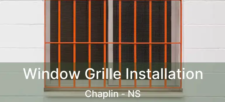  Window Grille Installation Chaplin - NS