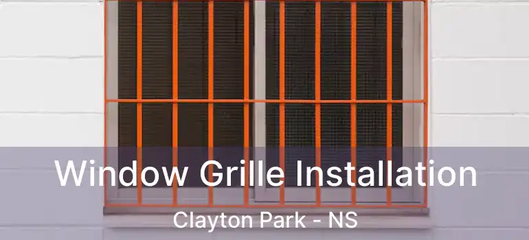  Window Grille Installation Clayton Park - NS