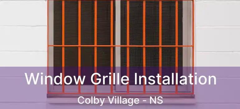  Window Grille Installation Colby Village - NS