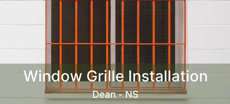  Window Grille Installation Dean - NS