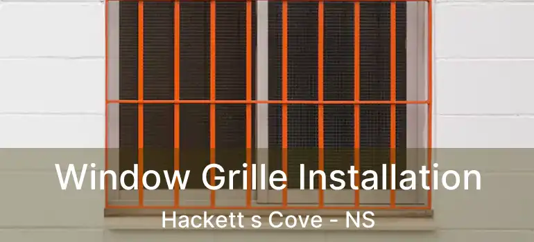  Window Grille Installation Hackett s Cove - NS