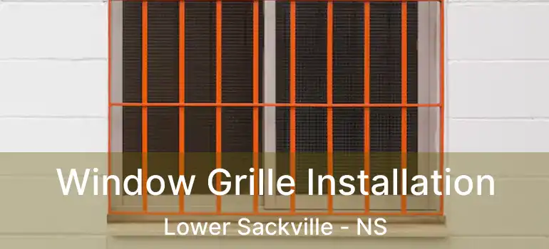  Window Grille Installation Lower Sackville - NS