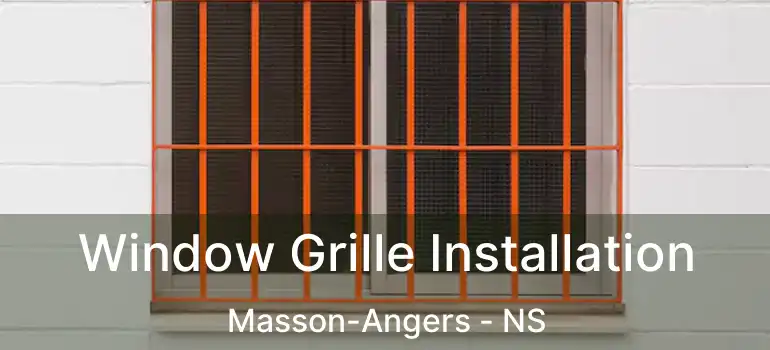  Window Grille Installation Masson-Angers - NS