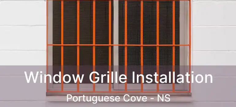  Window Grille Installation Portuguese Cove - NS