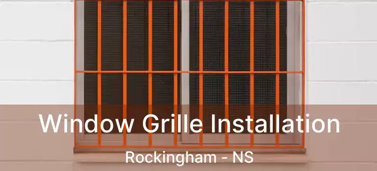  Window Grille Installation Rockingham - NS