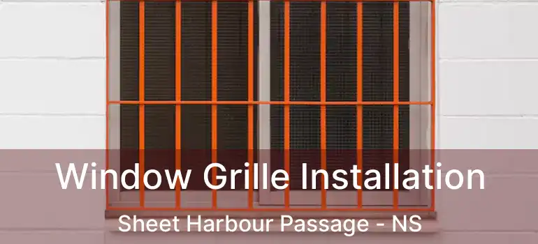  Window Grille Installation Sheet Harbour Passage - NS