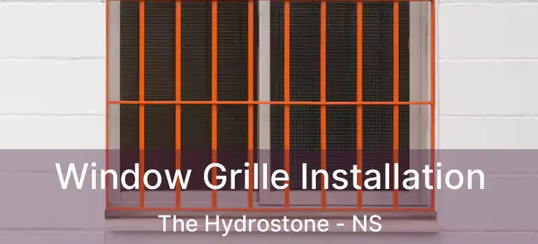  Window Grille Installation The Hydrostone - NS