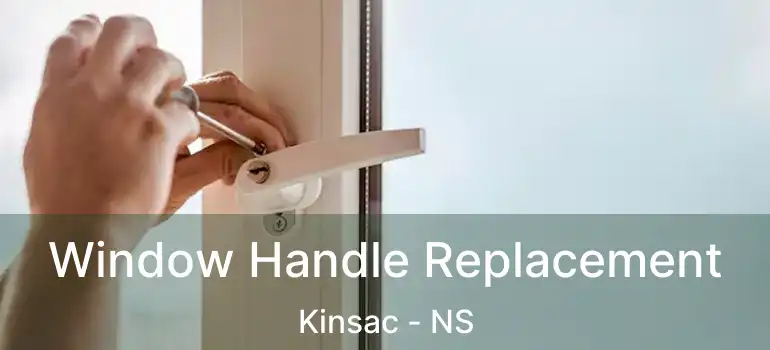  Window Handle Replacement Kinsac - NS