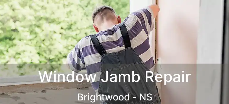  Window Jamb Repair Brightwood - NS