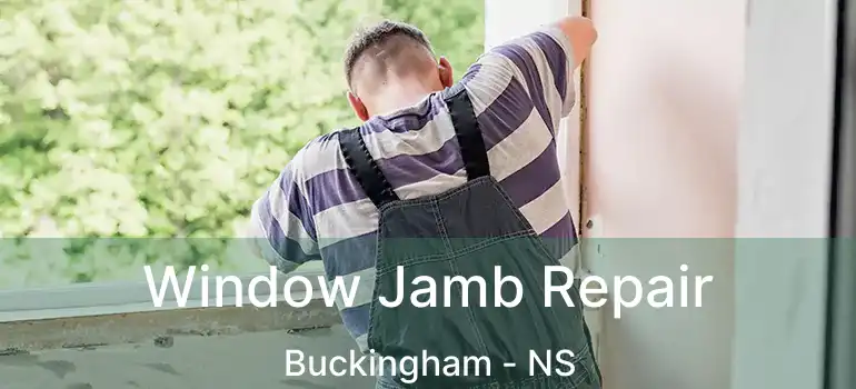  Window Jamb Repair Buckingham - NS