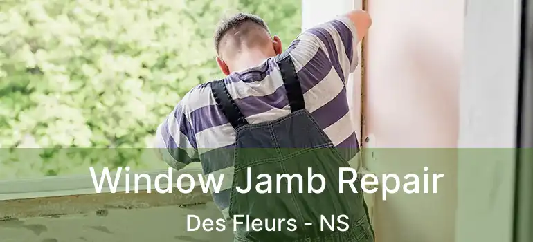  Window Jamb Repair Des Fleurs - NS