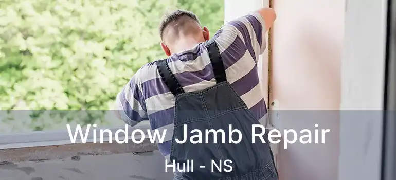  Window Jamb Repair Hull - NS