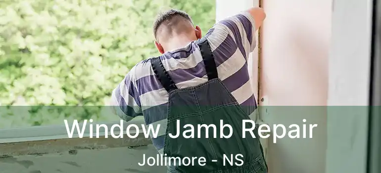  Window Jamb Repair Jollimore - NS