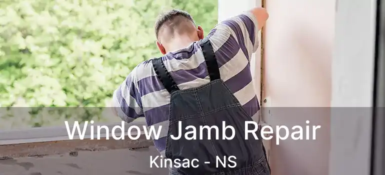  Window Jamb Repair Kinsac - NS