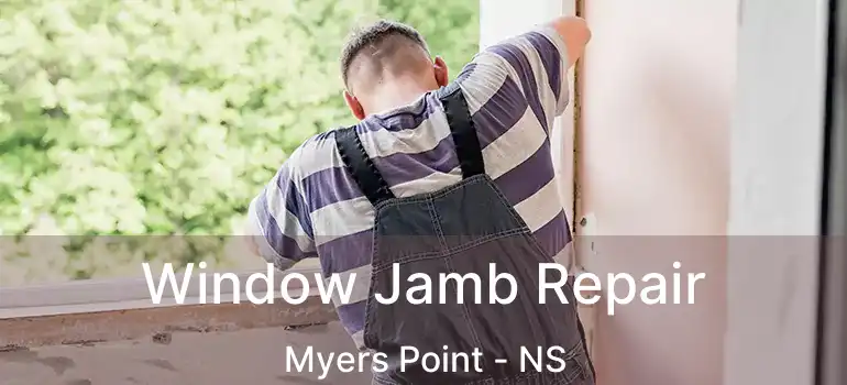  Window Jamb Repair Myers Point - NS