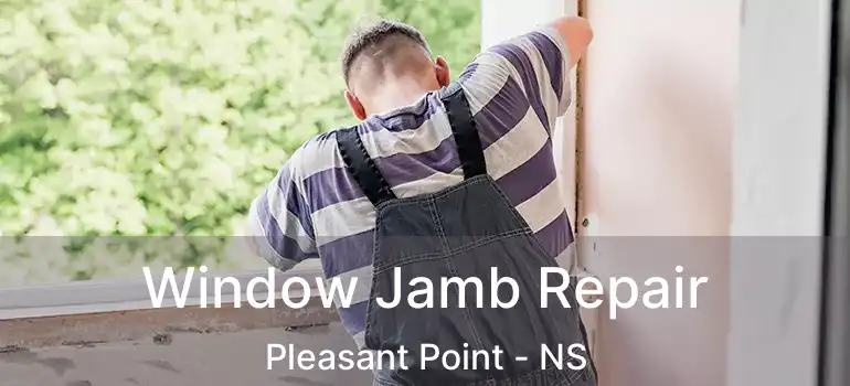  Window Jamb Repair Pleasant Point - NS