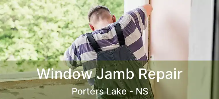  Window Jamb Repair Porters Lake - NS