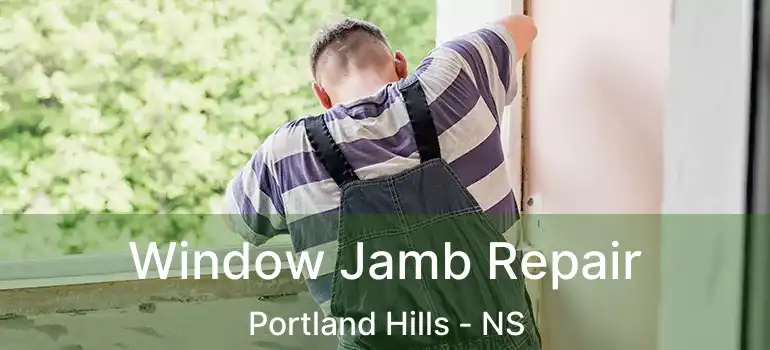  Window Jamb Repair Portland Hills - NS