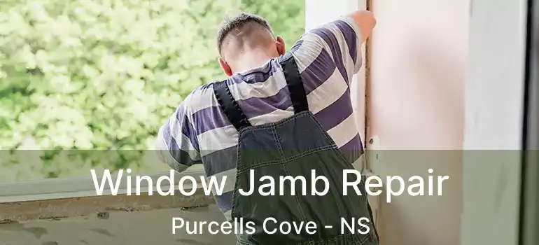  Window Jamb Repair Purcells Cove - NS