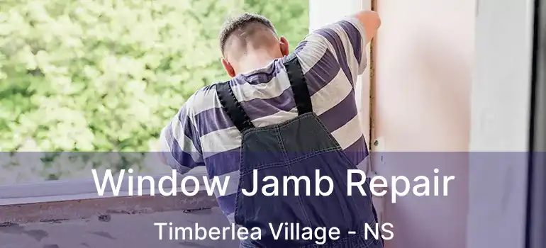  Window Jamb Repair Timberlea Village - NS