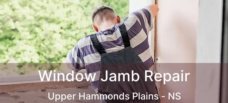  Window Jamb Repair Upper Hammonds Plains - NS