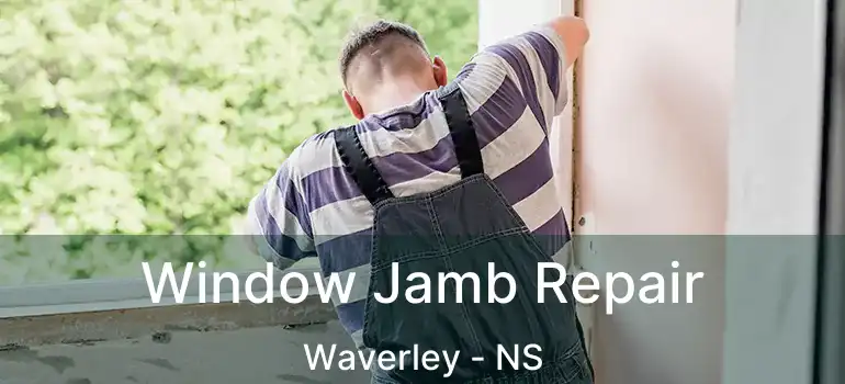  Window Jamb Repair Waverley - NS