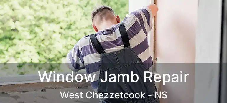  Window Jamb Repair West Chezzetcook - NS