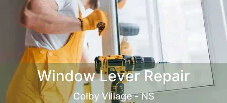  Window Lever Repair Colby Village - NS