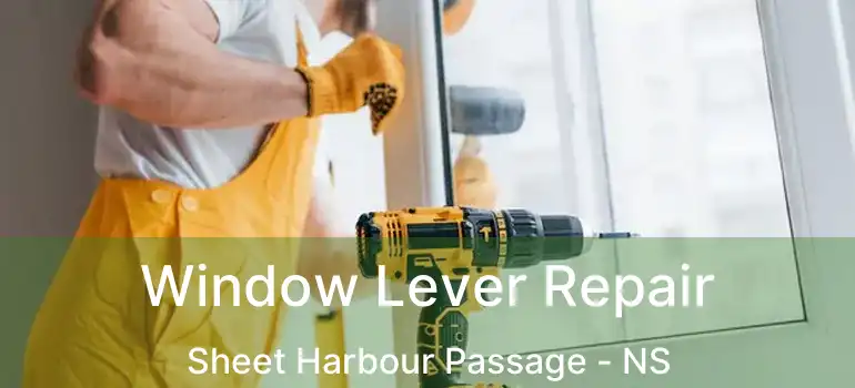  Window Lever Repair Sheet Harbour Passage - NS