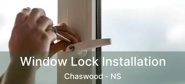  Window Lock Installation Chaswood - NS