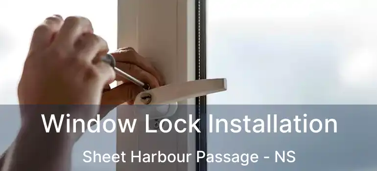  Window Lock Installation Sheet Harbour Passage - NS