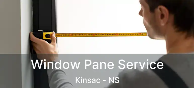  Window Pane Service Kinsac - NS