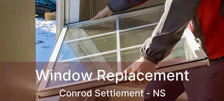  Window Replacement Conrod Settlement - NS