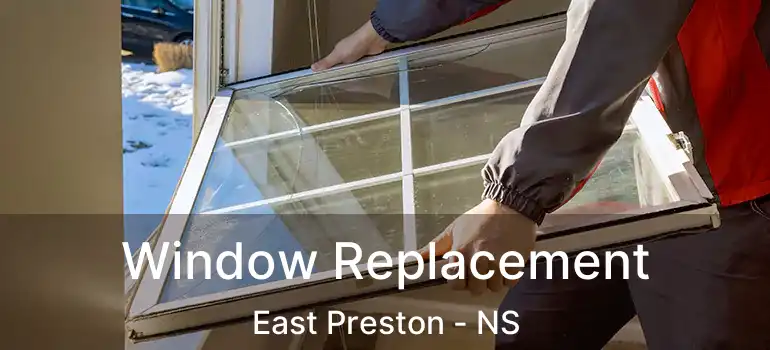  Window Replacement East Preston - NS