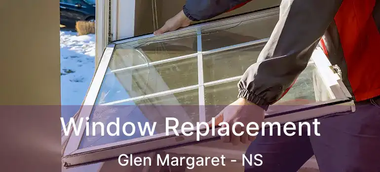  Window Replacement Glen Margaret - NS