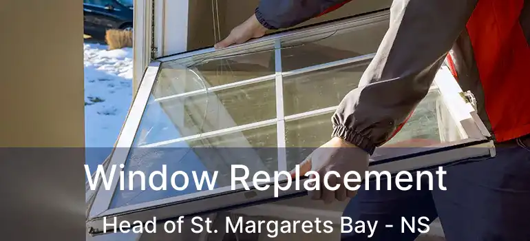  Window Replacement Head of St. Margarets Bay - NS