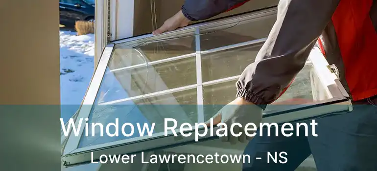  Window Replacement Lower Lawrencetown - NS