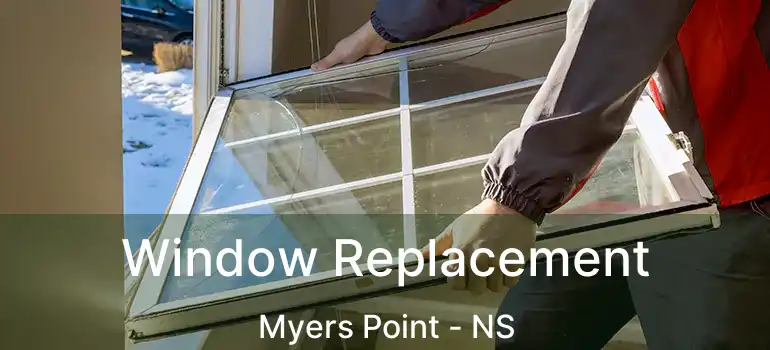  Window Replacement Myers Point - NS