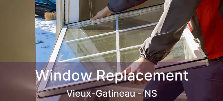  Window Replacement Vieux-Gatineau - NS