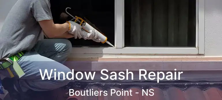  Window Sash Repair Boutliers Point - NS