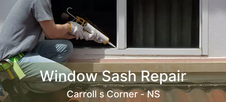  Window Sash Repair Carroll s Corner - NS