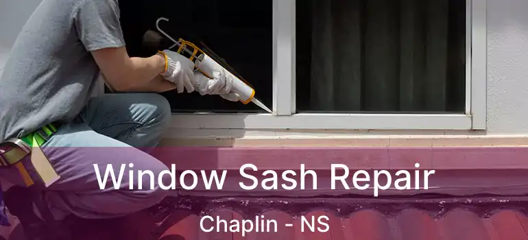  Window Sash Repair Chaplin - NS