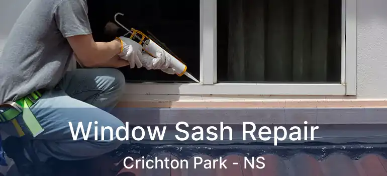  Window Sash Repair Crichton Park - NS