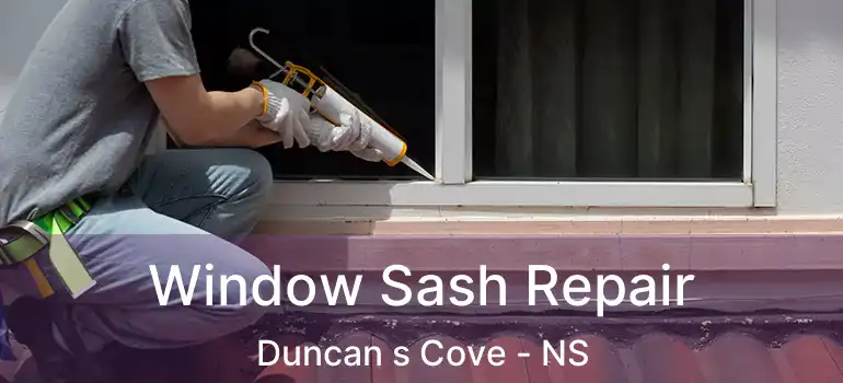  Window Sash Repair Duncan s Cove - NS