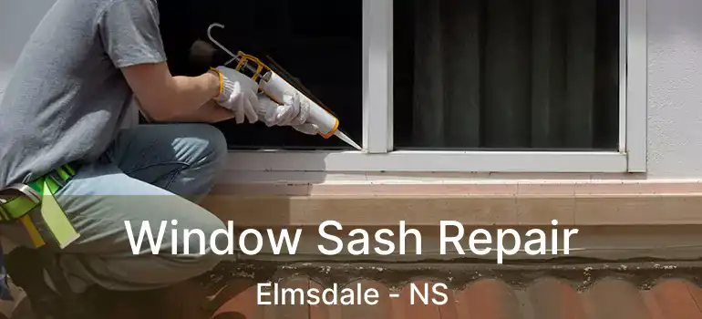  Window Sash Repair Elmsdale - NS