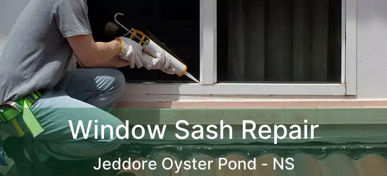  Window Sash Repair Jeddore Oyster Pond - NS