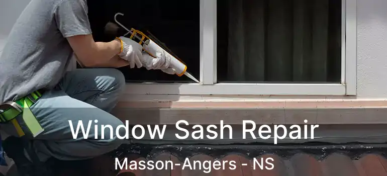  Window Sash Repair Masson-Angers - NS