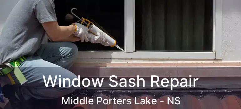  Window Sash Repair Middle Porters Lake - NS