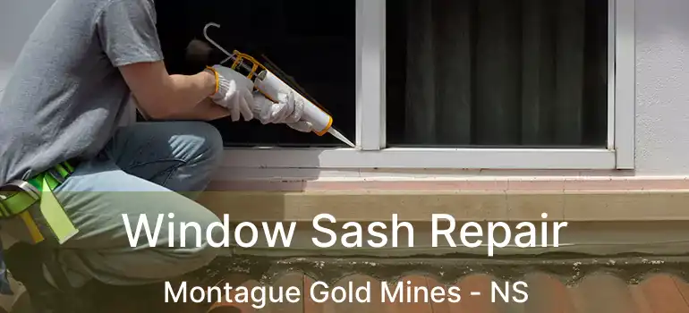  Window Sash Repair Montague Gold Mines - NS